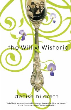 The Will of Wisteria - Hildreth, Denise