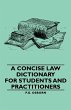 A Concise Law Dictionary - For Students... - Bild 1
