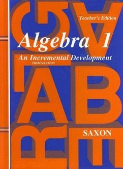 Algebra 1: An Incremental Development - Saxon, John H.