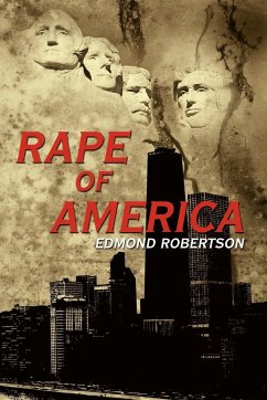 Rape Of America - Robertson, Edmond