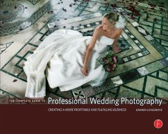 The Complete Guide to Professional Wedding Photography - Lovegrove, Damien