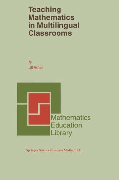 Teaching Mathematics in Multilingual Classrooms - Adler, J. B.
