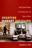 Creating Market Socialism - Hsu, Carolyn L