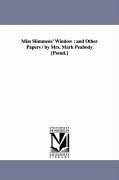 Miss Slimmens' Window: and Other Papers / by Mrs. Mark Peabody [Pseud.] - Victor, Metta Victoria (Fuller)