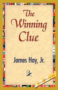 The Winning Clue - Hay, James Jr.; James Hay, Jr.