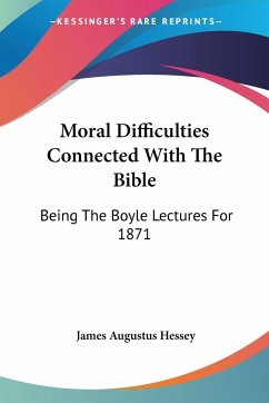 Moral Difficulties Connected With The Bible