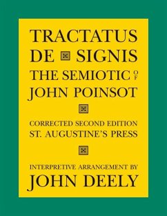 Tractatus de Signis: The Semiotic of John Poinsot - Poinsot, John; Deely, John