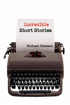 Incredible Short Stories - Reisman, Michael