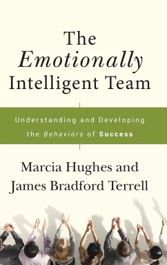 The Emotionally Intelligent Team - Hughes, Marcia;Terrell, James Bradford