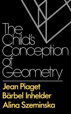 The Child's Conception of Geometry - Piaget, Jean Jean; Inhelder, Barbel