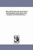 More Worlds Than One. the Creed of the Philosopher and the Hope of the Christian. by Sir David Brewster ...