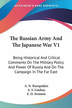 The Russian Army And The Japanese War V1 - Kuropatkin, A. N.