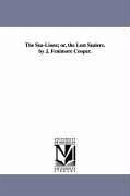 The Sea-Lions; or, the Lost Sealers. by J. Fenimore Cooper. - Cooper, James Fenimore