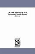 The Works of Horace. Ed., With Explanatory Notes, by Thomas Chase ... - Horace