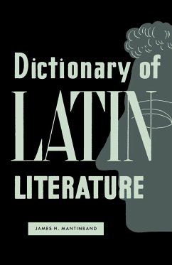 Dictionary of Latin Literature - Mantinband, James H.