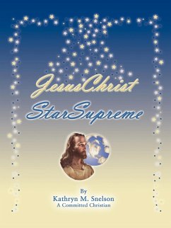 Jesuschrist Starsupreme - Snelson, Kathryn M.