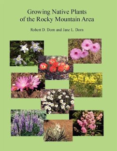 Growing Native Plants of the Rocky Mountain Area - Dorn, Jane; Dorn, Robert