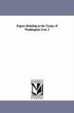 Papers Relating to the Treaty of Washington Àvol. 3