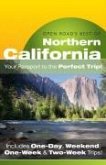 Open Road's Best of Northern California: Your Passport to the Perfect Trip! and Includes One-Day, Weekend, One-Week & Two-Week Trips