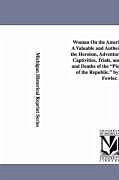 Woman On the American Frontier. A Valuable and Authentic History of the Heroism, Adventures, Privations, Captivities, Trials, and Noble Lives and Deat - Fowler, William Worthington