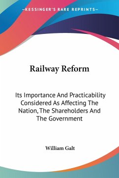 Railway Reform - Galt, William