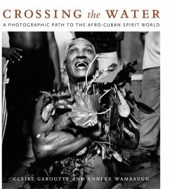 Crossing the Water - Garoutte, Claire; Wambaugh, Anneke