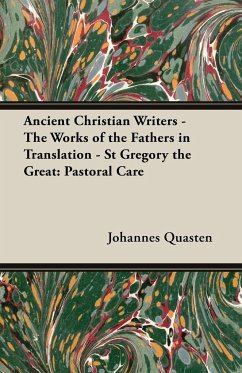 Ancient Christian Writers - The Works of the Fathers in Translation - St Gregory the Great - Quasten, Johannes