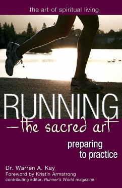 Running-The Sacred Art - Kay, Warren A.