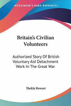 Britain's Civilian Volunteers - Bowser, Thekla