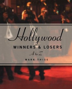 Hollywood Winners and Losers - Thise, Mark M.