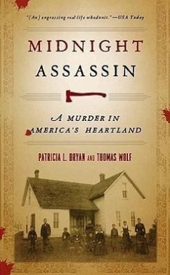 Midnight Assassin: A Murder in America's Heartland - Bryan, Patricia L.; Wolf, Thomas