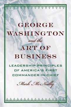 George Washington and the Art of Business - McNeilly, Mark