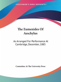 The Eumenides Of Aeschylus - Committee At The University Press