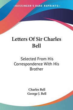 Letters Of Sir Charles Bell