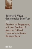 Bernhard Welte Gesammelte Schriften / Gesammelte Schriften Abteilung 2: Denken in Begegnung, Bd.2/1