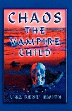 Chaos the Vampire Child - Smith, Lisa Rene'