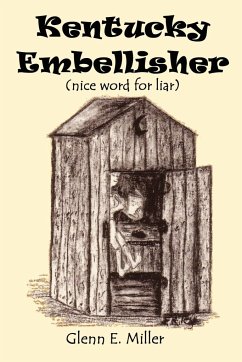 KENTUCKY EMBLESSER (nice word for liar) - Miller, Glenn E.