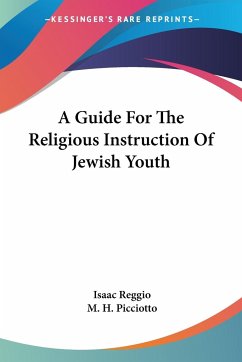A Guide For The Religious Instruction Of Jewish Youth - Reggio, Isaac