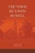 The Town He Loved so Well - Bild 1