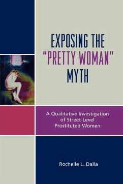 Exposing the 'Pretty Woman' Myth - Dalla, Rochelle L.