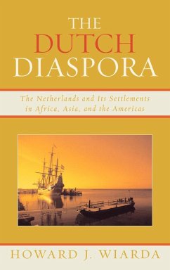 The Dutch Diaspora - Wiarda, Howard J.