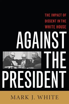 Against the President - White, Mark J