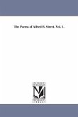 The Poems of Alfred B. Street. Vol. 1.