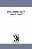 Life and Campaigns of George B. Mcclellan, Major-General U. S. Army. by G. S. Hillard.