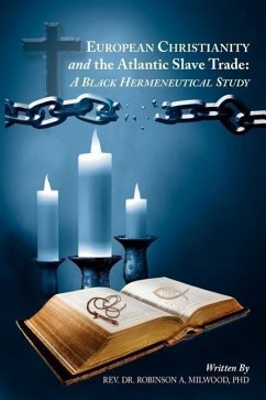 European Christianity and the Atlantic Slave Trade: A Black Hermeneutical Study