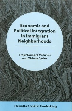 Economic and Political Integration in Immigrant Neighborhoods - Frederking, Lauretta Conklin