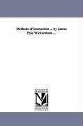 Methods of instruction ... by James Pyle Wickersham ... - Wickersham, James Pyle