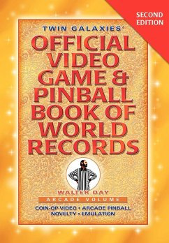 Twin Galaxies' Official Video Game & Pinballbook of World Records; Arcade Volume, Second Edition - Day, Walter