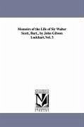 Memoirs of the Life of Sir Walter Scott, Bart., by John Gibson Lockhart.Vol. 3 - Lockhart, John Gibson; Lockhart, J. G.