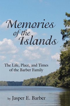 Memories of the Islands - Barber, Jasper E.